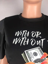 Load image into Gallery viewer, With Or Without Bea Money T Shirts - Kingz Court