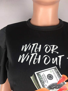 With Or Without Bea Money T Shirts - Kingz Court